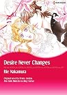Desire Never Changes Desire Never Changes
