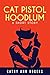 Cat Pistol Hoodlum: A Short...