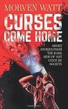Curses Come Home:...