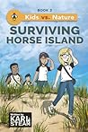 Surviving Horse Island by Karl Steam
