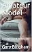 Amateur Model: A neighbour ...