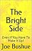 The Bright Side: Even If You Have To Make It Up!