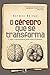O cérebro que se transforma (Portuguese Edition)