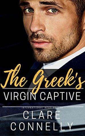 The Greek's Virgin Captive (Evermore #2)
