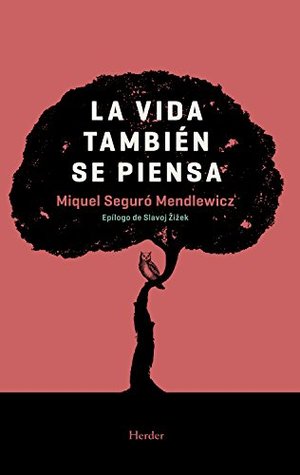 La vida también se piensa (Kindle Edition)