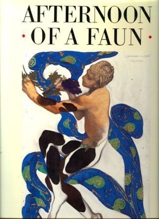 Afternoon of a Faun: Mallarme, Debussy, Nijinsky (Hardcover)