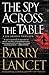 The Spy Across the Table (A Jim Brodie Thriller)