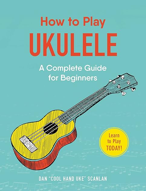 How to Play Ukulele: A Complete Guide for Beginners