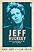 Jeff Buckley: From Halleluj...