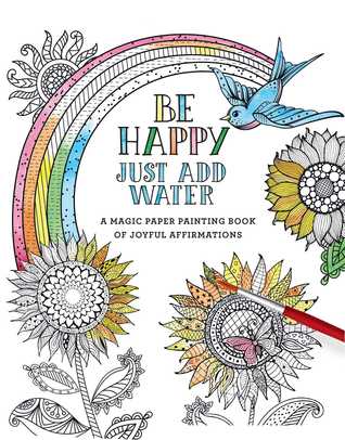Be Happy: Just Add Water (Paperback)
