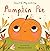 You're My Little Pumpkin Pie