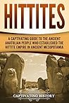 Hittites: A Capti...