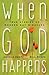 When God Happens by Angela Elwell Hunt
