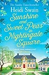 Sunshine and Sweet Peas in Nightingale Square by Heidi Swain