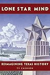 Lone Star Mind: R...