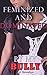 Feminized and Dominated By ...