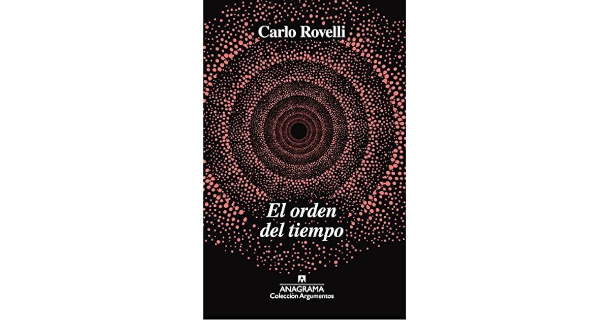 El orden del tiempo by Carlo Rovelli