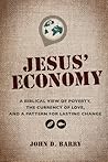 Jesus' Economy by John D.  Barry