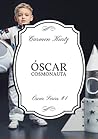 Óscar, cosmonauta (Óscar, #1)