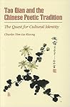 Tao Qian and the Chinese Poetic Tradition: The Quest for Cultural Identity (Volume 66) (Michigan Monographs In Chinese Studies)
