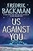Us Against You by Fredrik Backman Us Against You by Fredrik Backman