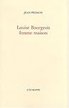 Louise Bourgeois,Femme Maison