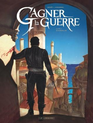 Ciudalia (Gagner la guerre, #1)
