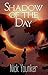 Shadow of the Day