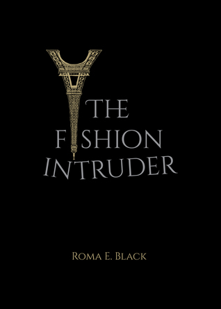 The Fashion Intruder