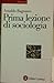Prima lezione di sociologia