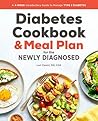 The Diabetic Cookbook and Meal Plan for the Newly Diagnosed by Lori Zanini