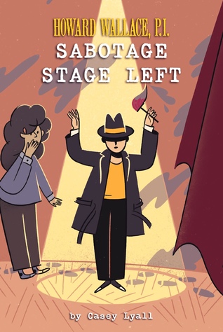 Sabotage Stage Left (Howard Wallace, P.I. #3)