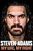 Steven Adams: My Life, My Fight