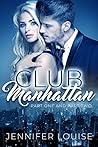 Club Manhattan by S. Louise Club Manhattan by S. Louise