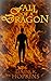 Fall of a Dragon: A Short S...