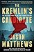 The Kremlin's Candidate (Red Sparrow Trilogy, #3)