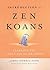 Introduction to Zen Koans: Learning the Language of Dragons