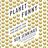 Planet Funny by Ken Jennings