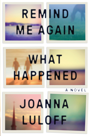 Remind Me Again What Happened (Hardcover)