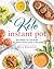 Keto Instant Pot: 130+ Healthy Low-Carb Recipes for Your Electric Pressure Cooker or Slow Cooker