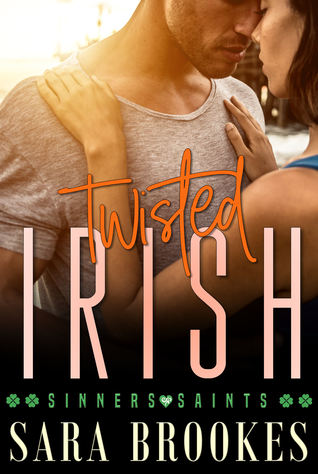 Twisted Irish (Sinners & Saints, #4)