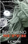 Becoming Super by S. Cinders