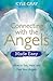 Connecting with the Angels Made Easy: How to See, Hear and Feel Your Angels