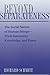 Beyond Separateness: The Social Nature Of Human Beings--their Autonomy, Knowledge, And Power