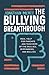 The Bullying Breakthrough by Jonathan McKee The Bullying Breakthrough by Jonathan McKee