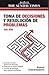 Toma de decisiones y resolución de problemas (Nuevos Emprendedores) (Spanish Edition)