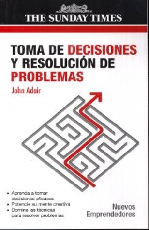Toma de decisiones y resolución de problemas (Nuevos Emprendedores) (Spanish Edition)