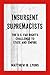 Insurgent Supremacists by Matthew N. Lyons