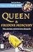 Queen & Freddie Mercury (Mi...