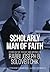 Scholarly Man of Faith: Studies in the Thought and Writings of Rabbi Joseph B. Soloveitchik